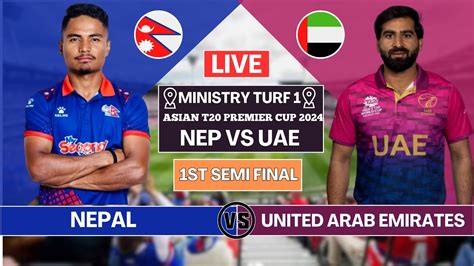 NEP vs UAE Live Cricket Score .